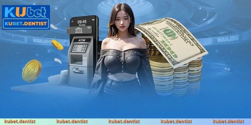 Ưu điểm của phương thức nạp tiền KUBET so với nhà cái khác