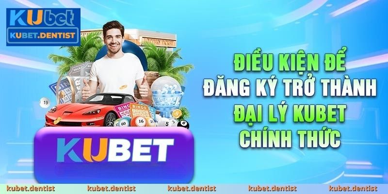 Làm đại lý KUBET: Những điều cần biết