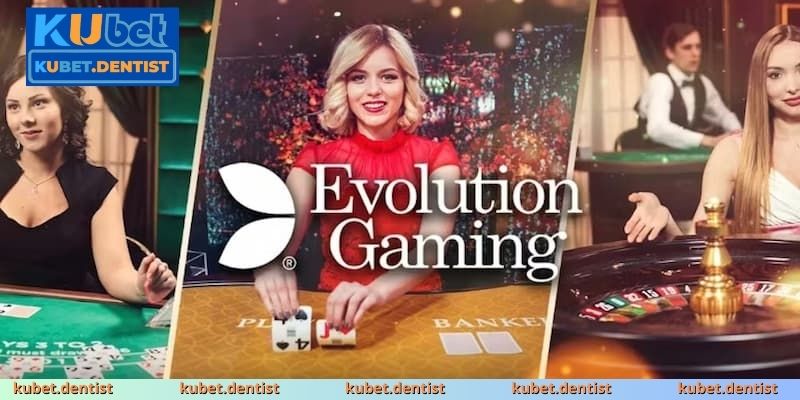Tìm hiểu về Evolution Gaming – Nhà cung cấp game hàng đầu